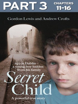 cover image of Secret Child, Part 3 of 3